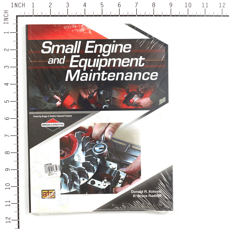 Briggs & Stratton - CE8155 - Small Engine Care and Repair Manual